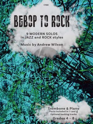 Wilson Bebop to Rock - 9 Modern Solos in Jazz and Rock Styles for Trombone Bass Clef and Piano Book with Audio Online (Grades 4 - 8)