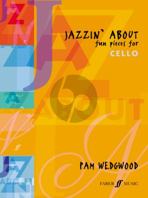 Wedgwood Jazzin' About - Fun Pieces for Cello