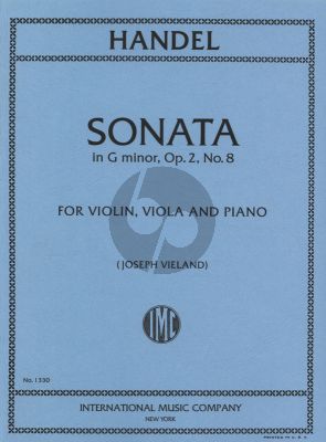 Handel Sonata g-minor Op.2 No.8 for Violin-Viola-Piano (Edited by Joseph Vieland)