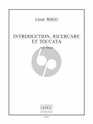 Rogg Introduction, Ricercare et Toccata pour Orgue