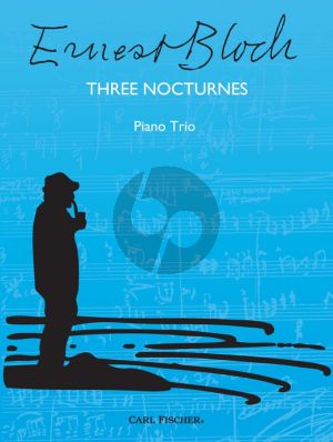 Bloch 3 Nocturnes Violin-Cello-Piano (Score/Parts)