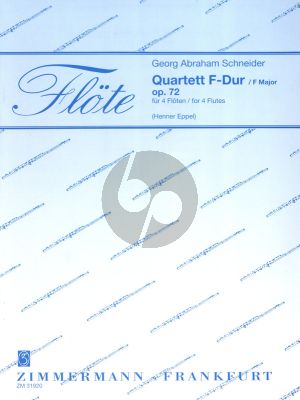 Schneider Quartett F-dur Op. 72 4 Flöten (Part./Stimmen) (Henner Eppel)