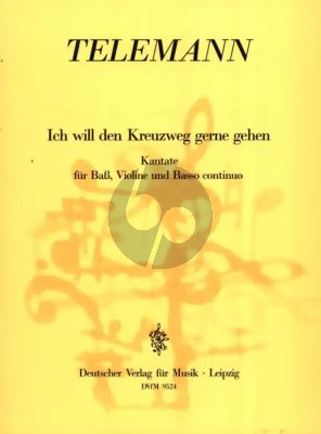 Telemann Ich will den Kreuzweg gerne gehen Basstimme-Violine-BC