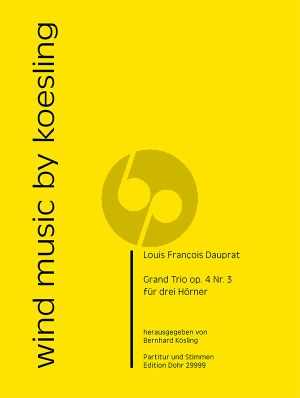 Dauprat Grand Trio Op. 4 No. 3 3 Horner (Part./Stimmen) (Bernhard Kösling)