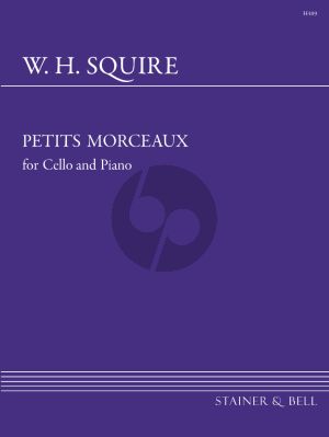 Squire Petits Morceaux Op.16 Violoncello-Piano