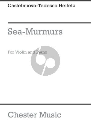 Casteknuovo-Tedesco Sea Murmurs for Violin and Piano