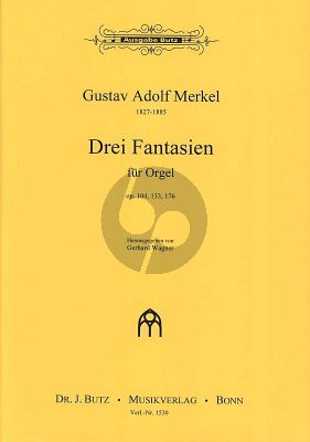 3 Fantasien Opus 104 - 133 - 176 Orgel