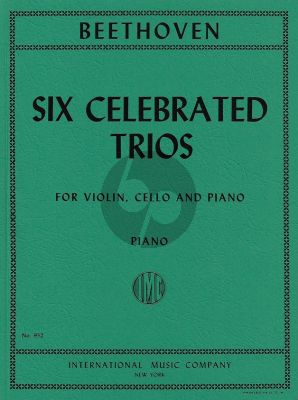 6 Celebrated Trios, Op.1 Nos. 1 & 3, Op.11, Op.70 No.1, Op.97, 10 Variations for Violin, Violoncello and Piano