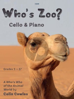 Cowles Who's Zoo - A Who's Who of the Animal World 12 Captivating Pieces for Cello and Piano (Grades 3 -5 +)