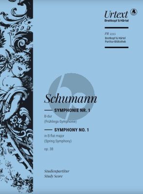 Schumann Symphonie No.1 B-dur Op.38 „Frühlings-Symphonie“ Studienpartitur. (Joachim Draheim)