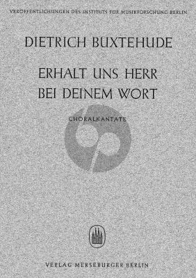 Buxtehude Erhalt uns,Herr, bei deinem Wort BuxWV 27 (SATB- 2 Vi.-Violone-Bc.) Partitur (Herausgegeben von Hans Kilian)