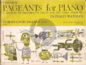 Waxman New Pageants for Piano: Introductory Pageant Book 1