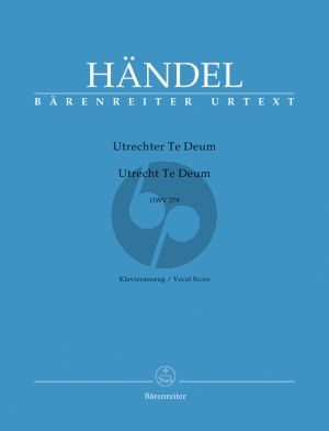 Handel Utrechter Te Deum HWV 278 SSAATB Soli-SSAATTB Orchestra Vocal Score (Herausgeber Gerald Hendrie - English) (Barenreiter Urtext)
