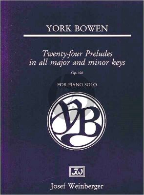 Bowen 24 Preludes Op.102 (all major/minor keys)