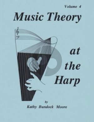 Moore Music Theory at the Harp Vol. 4