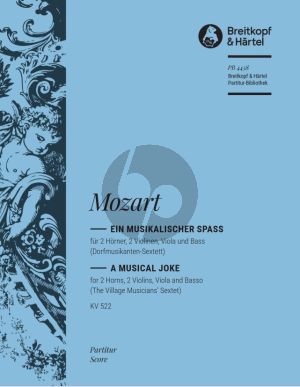 Mozart Musikalischer Spass Dorfmusikanten Sextett KV 522 fur 2 Violinen, Viola, Kontrabass und 2 Hörner Partitur