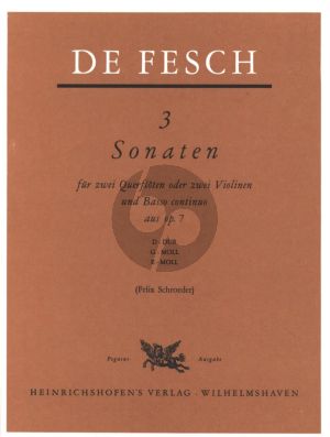 Fesch 3 Sonatas from Op.7 for 2 Flutes and Bc [Vc./Bsn optional] Score and Parts (edited by Felix Schroeder)