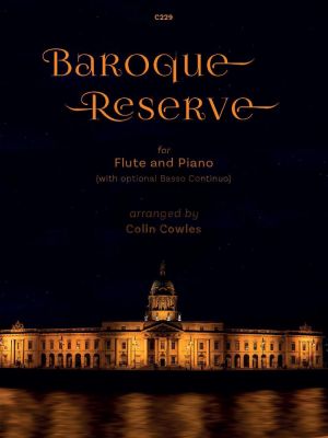 Album Baroque Reserve for Flute and Piano with Optional Continuo (Arranged by Colin Cowles)