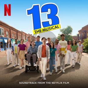 Thirteen (from 13: The Musical) (Netflix film)