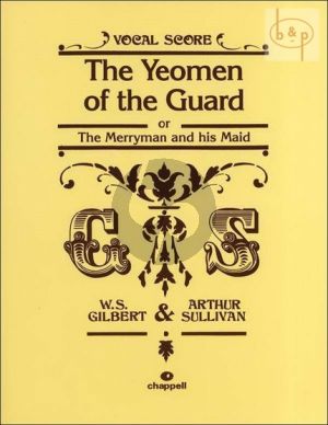 The Yeomen of the Guard Vocal Score