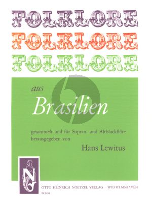 Folklore aus Brasilien Sopran- und Altblockflöte. (Spielpartitur) (Hans Lewitus)