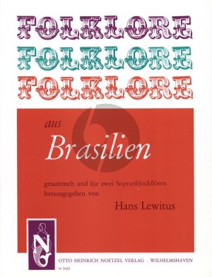 Folklore aus Brasilien 2 Altblockflöten (Hans Lewitus)