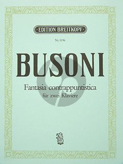 Busoni Fantasia contrappuntistica K 256 for 2 Piano's (Choral variations on "Ehre sei Gott in der Höhe" followed by a Quadrupel fugue on a fragment by Bach)