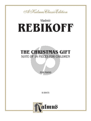 The Christmas Gift A Suite of 14 Pieces for Childeren Piano Solo
