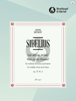 Sibelius War es ein Traum (Var det en Dröm) Op.37 No.4 Mittlere Stimme und Klaviet (Swedish/German) (Text Josef J. Wecksell)