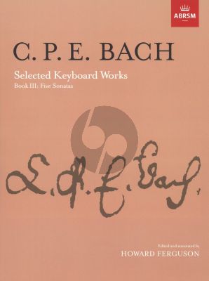 C.Ph.E. Bach Selected Keyboard Works vol.3 for Piano Solo (5 Sonatas) (Edited and annotated by Howard Ferguson)