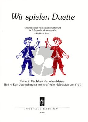 Wir Spielen Duette Reihe A Vol.4 2 Sopranblockflöten (Willibald Lutz)