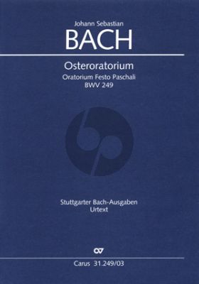 Bach Osteroratorium BWV 249 Kommt, eilet und laufet Soli-Chor-Orch. Klavierauszug (Ulrich Leisinger)