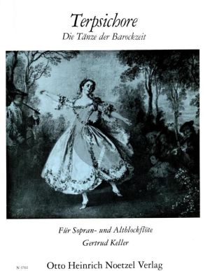 Terpsichore 2 Blockflöten (SA) (Die Tanze der Barockzeit) (Gertrud Keller)