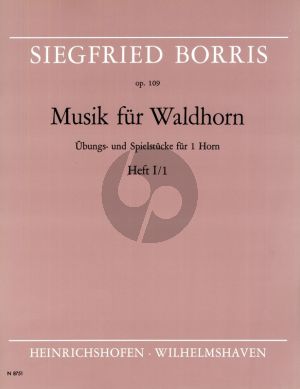 Borris Musik fur Waldhorn Op.109 Vol.1 Heft 1 Horn (Übungs- uns Spielstücke für Horn)