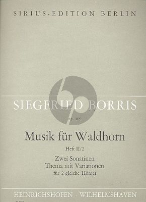 Borris Musik fur Waldhorn Op.109 Vol.2 Heft 2 - 2 Sonatinen und Thema mit Variationen für 2 gleiche Hörner