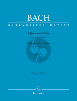 Bach Messe G-dur BWV 236 (Lutherische Messe No.4) Partitur (Editor Emil Platen und Marianne Helms) (Barenreiter-Urtext)