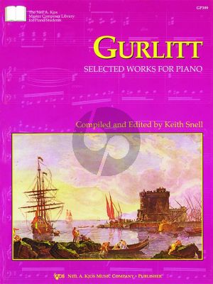 Gurlitt Selected Works for Piano (compiled and edited by Keith Snell)