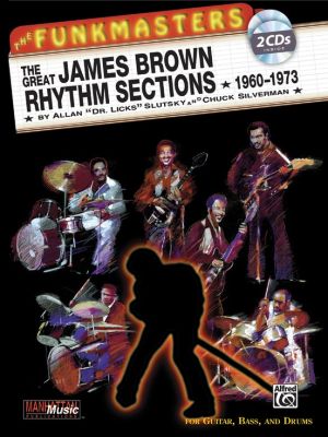 Slutsky Silverman Great James Brown Rhythm Section 1960-1973 Guitar,Bass and Drums (Book with 2 Cd's)