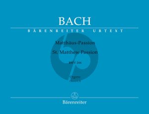 Bach Matthaus Passion BWV 244 Soli-Chor-Orchester Orgelstimme zu Chor 1 und 2 (Alfred Dürr und Max Schneider)