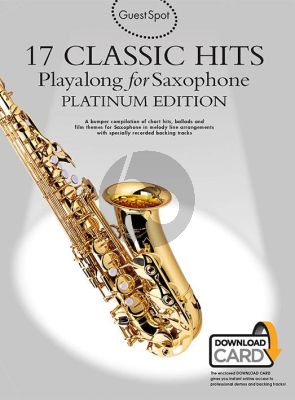 Guest Spot 17 Classic Hits Playalong Alto Sax. (Platinum Edition) (Book with download card)