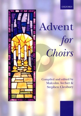 Album Advent for Choirs for SATB & Piano/Organ ad Lib. (edited by Malcolm Arnold and Stephen Cleobury)