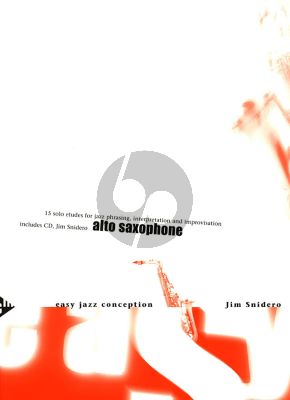 Snidero Easy Jazz Conception Alto Saxophone (Bk-Cd) (15 Solo Etudes for Jazz Phrasing, Interpretation, Improvisation)