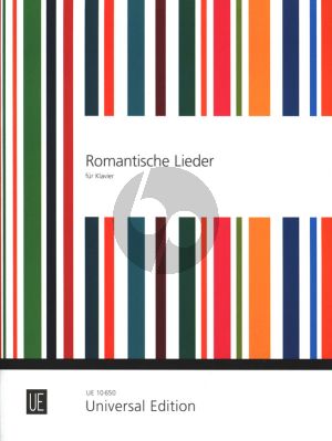 Romantische Lieder am Klavier Album (Die schönsten Lieder von Schubert, Schumann, Mendelssohn-Bartholdy, Loewe und Brahms)
