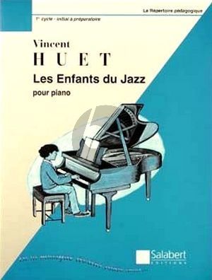 Huet Les Enfants du Jazz Piano