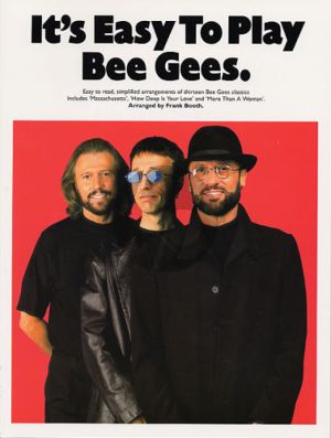 Bee Gees Its Easy to Play Bee Gees for Piano