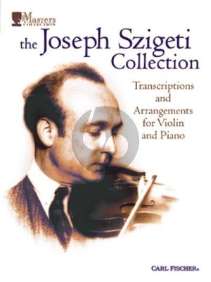 The Joseph Szigeti Collection for Violin and Piano (Transcr.-Arrangements)