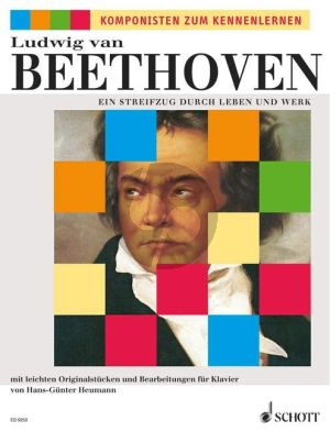 Beethoven Streifzug durch Leben und Werk (mit leichten Originalstucken und Bearbeitungen) (Heumann)