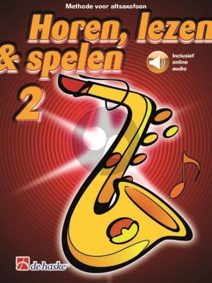 Horen, Lezen & Spelen Vol.2 Methode Altsax (Book with Audio online)