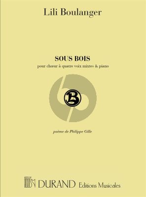 Boulanger Sous-Bois (SATB-Piano)