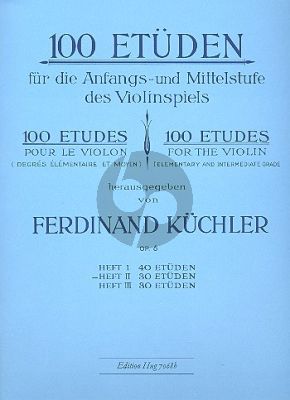 Kuchler 100 Etuden Op.6 Vol.2 30 Etuden fur die Anfangs- und Mittelstufe im Violinspiel